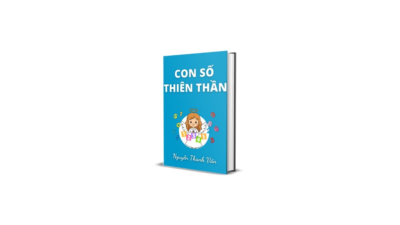 CON SỐ THIÊN THẦN – Giải Mã 100 Lời Nhắn Từ Vũ Trụ